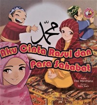 Aku cinta rasul dan para sahabat