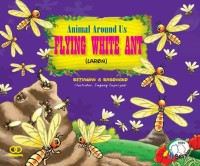 Animal around us : flying white ant