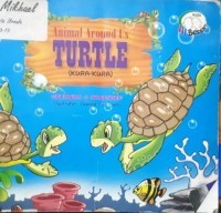 Animal around us : turtle = kura-kura