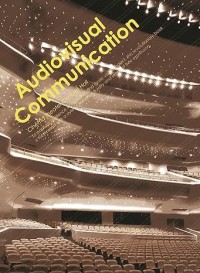 Audiovisual communication : cinema theatre concert hall