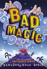 Bad magic = sihir yang buruk