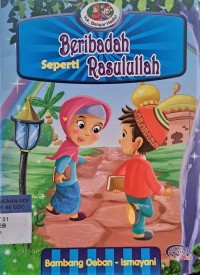 Beribadah seperti rasulullah