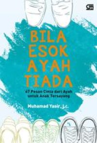 Bila esok ayah tiada
