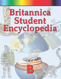 Britannica student encyclopedia volume 2 : b