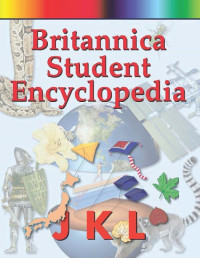 Britannica student encyclopedia volume 7 : j k l