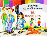 Building good characters : be disciplined