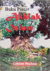 Buku pintar akhlak islam