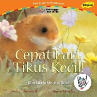 Cepat lari, tikus kecil!