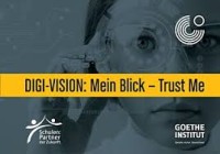 Digi-vision : mein blick - trust me