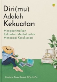 Diri(mu) adalah kekuatan