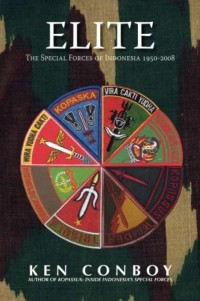 Elite : the special forces of indonesia 1950-2008