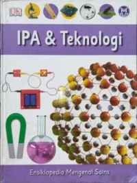 Ensiklopedia mengenal sains : ipa & teknologi