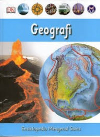 Ensiklopedia mengenal sains jilid 6 : geografi