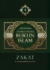 Ensiklopedia rukun islam 4 : zakat