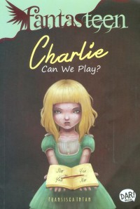 Fantasteen : charlie can we play?