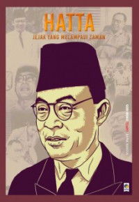 Hatta : jejak yang melampaui zaman