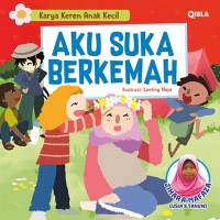 Karya keren anak kecil : aku suka berkemah