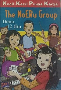 Kecil-kecil punya karya : the noeru group