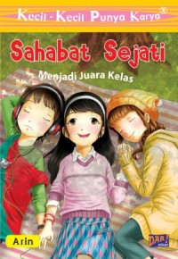 Kecil-kecil punya karya : sahabat sejati