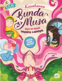 Kesabaran bunda musa dan 13 kisah wanita lainnya
