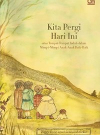 Kita pergi hari ini