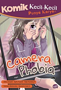 Komik kecil-kecil punya karya : camera phobia