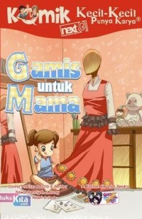 Komik kecil-kecil punya karya : gamis untuk mama