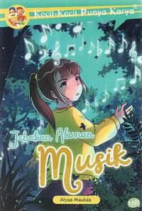 Kecil-kecil punya karya : jebakan alunan musik