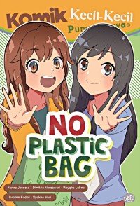 Komik kecil-kecil punya karya : no plastic bag!