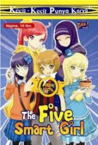 Kecil-kecil punya karya : the five smart girl