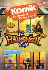 Komik  kecil-kecil punya karya : the halloween cafe