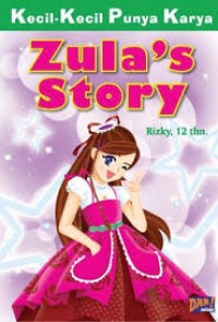 Kecil-kecil punya karya : zula's story