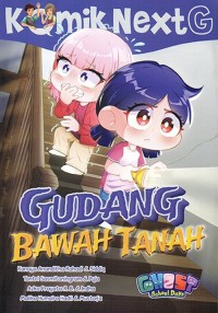 Komik nextg : gudang bawah tanah