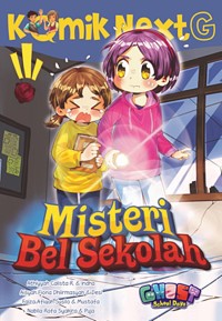 Komik nextg : misteri bel sekolah