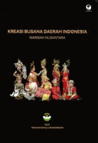 Kreasi busana daerah indonesia warisan nusantara
