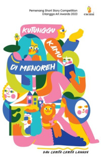Ku tunggu kamu di menoreh : dan cerita-cerita lainnya