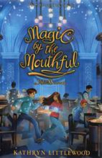 Magic by the mouthful