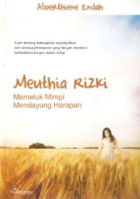Meuthia rizki : memeluk mimpi mendayung harapan
