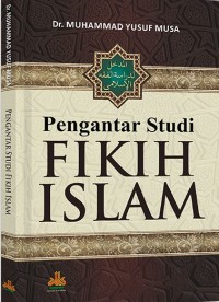 Pengantar studi fiqih islam