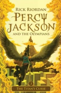 Percy jackson and the olympians 3 : the titan's curse