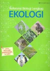 Referensi biologi lengkap : ekologi