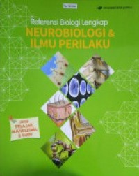 Referensi biologi lengkap : neurobiologi dan ilmu perilaku