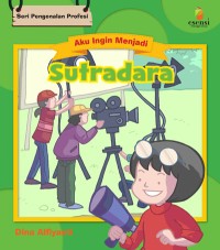Seri aku ingin menjadi : sutradara