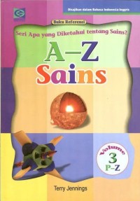 Seri apa yang diketahui tentang sains? a-z sains volume 3