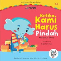 Seri pengembangan emosi : ketika kami harus pindah