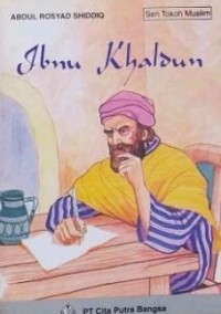 Seri tokoh muslim : ibnu khaldun