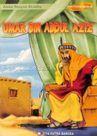 Seri tokoh muslim : umar bin abdul aziz