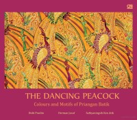 The dancing peacock : colours and motifs of Priangan Batik