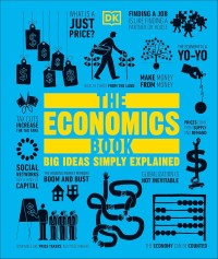 The economics book : big ideas simply explained