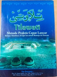 Tilawati = metode praktis cepat lancar belajar membaca al-qur'an